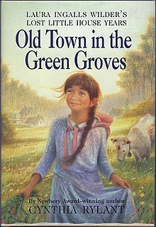 Old Town in the Green Groves about Laura Lingalls Wilder's lost years