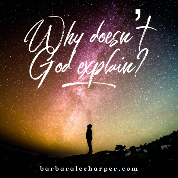 Why doesn't God explain?