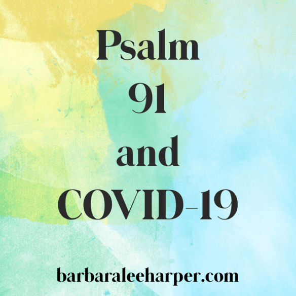 Does Psalm 91 protect from COVID-19?