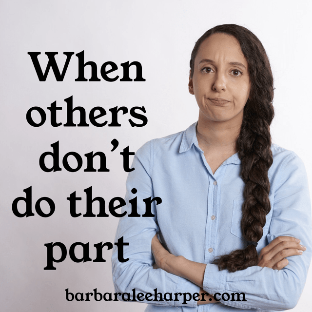 When others don't do their part