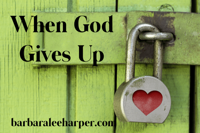 When God gives up