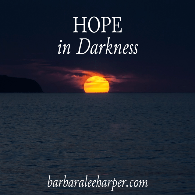 God gives hope in darkness.