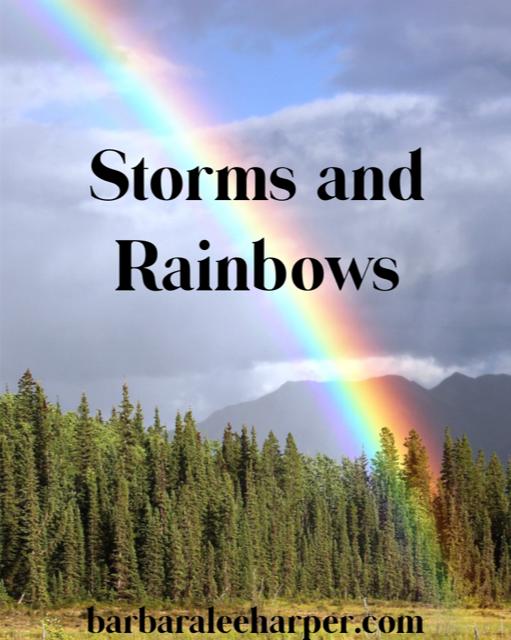 storms and rainbows