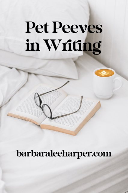 Pet peeves in writing