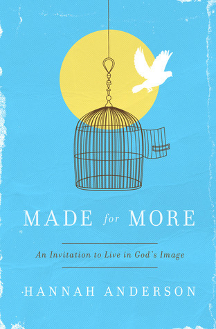 Made for More by Hannah Anderson