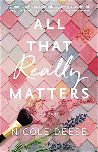 All That Matters by Nicole Deese