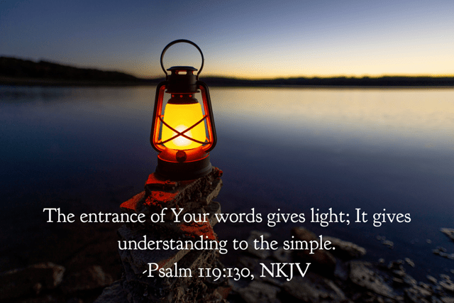 The entrance of God's words give light and understanding.