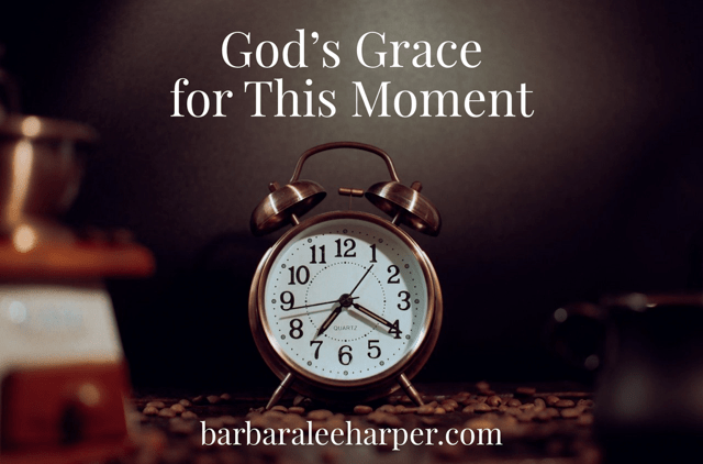 God's grace for this moment