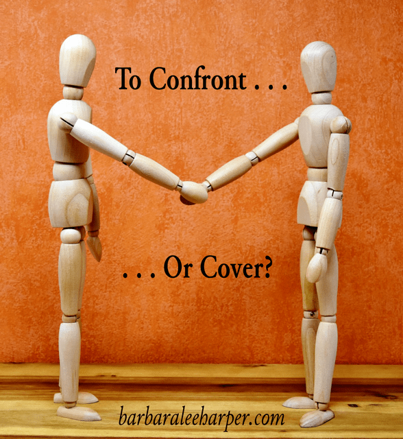 To Confront or Cover?