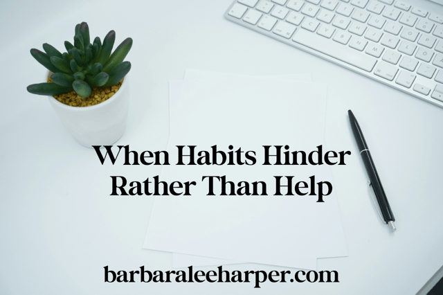When habits hinder