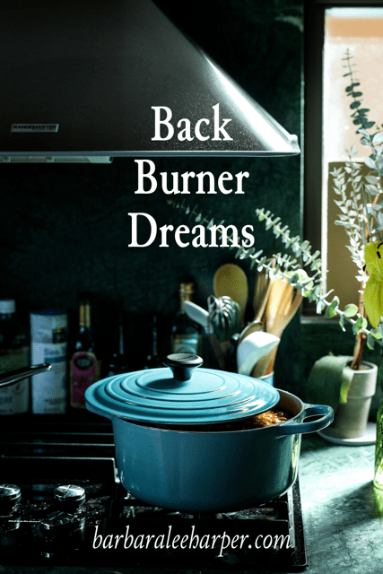 Back Burner Dreams