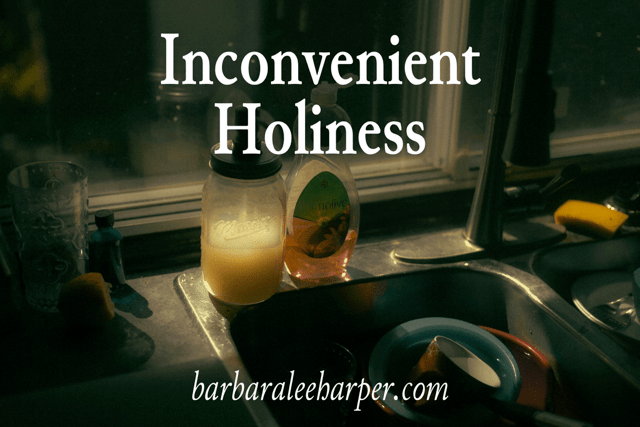 Inconvenient Holiness