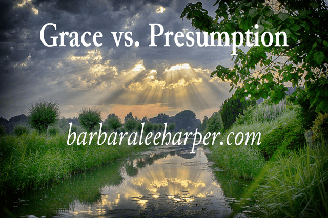 Grace vs. Presumption