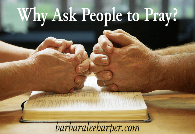 Why ask people to pray?